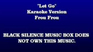 Let Go Karaoke [upl. by Trout]