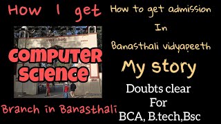 How to get Admission in BANASTHALI VIDYAPEETH☺️  My story as a BtechCS 2nd year student😍 [upl. by Ttennej405]