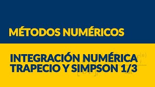 Métodos Numéricos Integración numérica [upl. by Lasky]