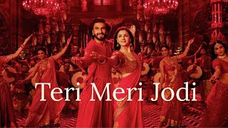 Teri Meri Jodi  New Hindi Songs  Party Songs  Ranveer Singh  Wedding Songs [upl. by Ateekan239]