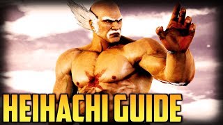 TEKKEN 7  Heihachi Mishima Guide [upl. by Uwkuhceki]