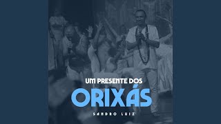 Um Presente dos Orixás Ao Vivo [upl. by Tallu731]