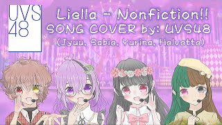 Liella  ノンフィクション  Nonfiction SONG COVER by UVS48 [upl. by Amelie]