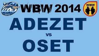 Oset 🆚 Adezet 🎤 WBW 2014 Warszawa freestyle rap battle [upl. by Colston55]