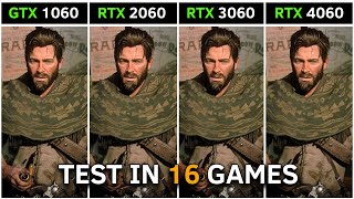 GTX 1060 vs RTX 2060 vs RTX 3060 vs RTX 4060  Test In 16 Games at 1080p  2023 [upl. by Hagile]