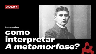 Os vários jeitos de ler A METAMORFOSE de Franz Kafka Parte 01 [upl. by Akienaj]