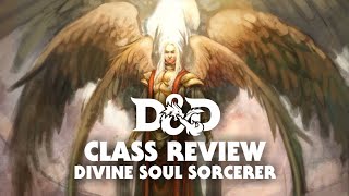 Divine Soul Sorcerer  DampD 5e Subclass Review [upl. by Coray]