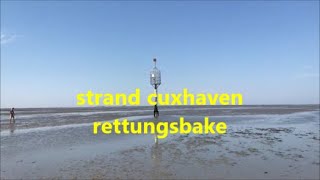 strand cuxhaven  rettungsbake [upl. by Leahcimnaes514]