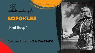 Król Edyp – Sofokles – CAŁY AUDIOBOOK ZA DARMO  Wolne Lektury [upl. by Airenahs]