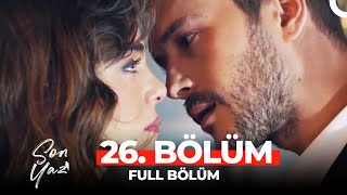 Son Yaz 26 Bölüm  Hep FİNAL [upl. by Killie977]