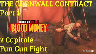 THE CORNWALL CONTRACT  Part 1   2 Capitale  Fun Gun Fight  Red Dead Online [upl. by Leahci]