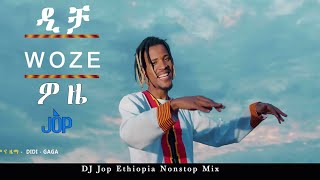 DJ Jop Ethiopia 86  WOZEDICHA EDM JAM Ethiopia Nonstop Music Mix 2022 DIDI GAGAVeroniczeritu [upl. by Ademla]