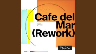 Café Del Mar Rework [upl. by Aissirac]