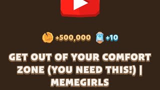 GET OUT OF YOUR COMFORT ZONE YOU NEED THIS I MEMEGIRLS  MEMEFI New Video Code [upl. by Orsa]