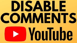 How to Disable Comments on YouTube  2022  Turn Off Video Comments [upl. by Arral]