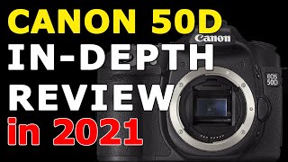 Canon 50D Review in 2021 and Tutorial [upl. by Nolita]