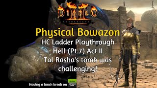 ACT II HELL Duriel not so tough D2R HC Ladder Physical Bowazon Playthrough Hell Pt7 [upl. by Cline]