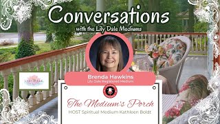 The Mediums Porch  Conversations with the Lily Dale Mediums  Brenda Hawkins [upl. by Aihsitan436]