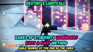 Dares of Ethernity 🧡 Legendary FAST amp EASY Method to get 250K 😎 D2 Lightfall [upl. by Ulrikaumeko784]