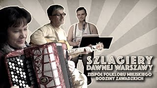 Zawadzcy  SZLAGIERY DAWNEJ WARSZAWY [upl. by Cochard]