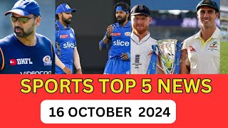 Top 05 Big News of Sports  16 OCTOBER 2024  Bulletin  ind vs nz test [upl. by Nilcaj]