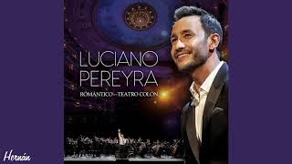 Luciano Pereyra  Seré  Live At Teatro Colón 2019 [upl. by Maltzman314]