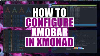 Configuring The Xmobar Panel In Xmonad [upl. by Brigida]