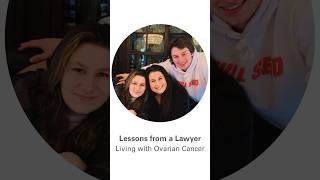 Lessons from Lawyer Living with Ovarian Cancer [upl. by Estes]