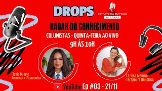 Ep003 DROPS  Radar do Conhecimento [upl. by Horner]