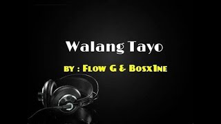 Flow G Walang Tayo Karaoke [upl. by Atenahs]