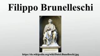 Filippo Brunelleschi [upl. by Kerrin603]