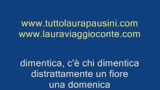 Laura Pausini  Nei giardini che nessuno sa [upl. by Lekar664]