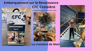 Embarquez vous sur le renaissance de CFC croisièrespour la croisière de Noël avec moi [upl. by Stichter]