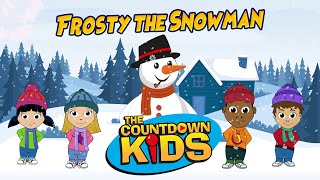 Frosty The Snowman  The Countdown Kids  Kids Songs amp Nursery Rhymes  Lyric Video [upl. by Ecirehs]