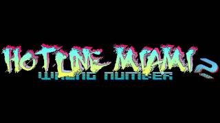 Hotline Miami 2 Wrong Number Soundtrack  Blizzard [upl. by Enilasor]