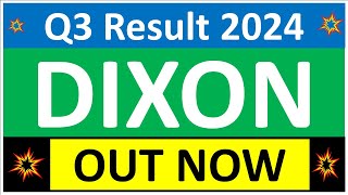 DIXON Q3 results 2024  DIXON TECHNOLOGIES results today DIXON TECHNOLOGIES Share News DIXON Share [upl. by Arvonio]