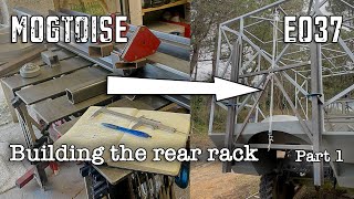 Unimog Camper E037  Building the rear rack  Part 1 [upl. by Marnie]