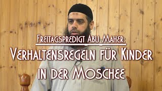 VERHALTENSREGELN FÜR KINDER IN DER MOSCHEE mit Abu Maher am 08022019 in Braunschweig [upl. by Aetnahs]