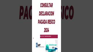 Cómo consultar una declaración pagada en resico 2024 [upl. by Essej]