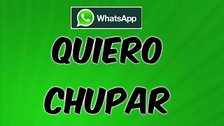 QUIERO CHUPAR Audios de WhatsApp Los Mejores Audios de Whatsapp en la Web [upl. by Armington112]