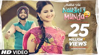 Mehtab Virk Naughty Munda  Desi Routz  Latest Punjabi Songs 2017  TSeries Apna Punjab [upl. by Moser]