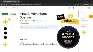 Arcade Adventure Spanner I SOLUTION  Qwiklabs  Arcade [upl. by Rednal]