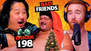 Salty Santa Comes Down Our Chimney ft Stavros Halkias  Ep 198  Bad Friends [upl. by Celtic]