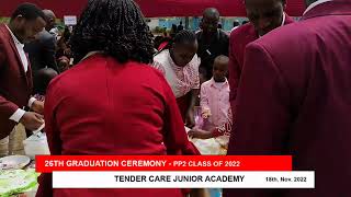 Tender Care Junior Academy 26th Graduation PP2 Class of 2022 [upl. by Golter]