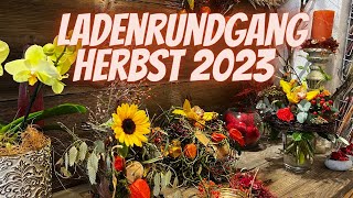 Ladenrundgang Herbst 2023  Ladenrundgang im Blumenladen vom Blumenmann Grosshöchstetten [upl. by Idurt]