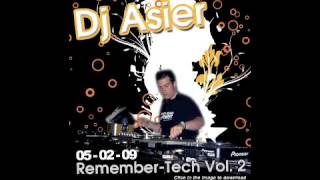 Dj Asier  RememberTech Vol2 05022009 [upl. by Sutsuj958]