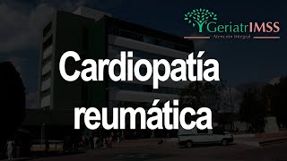 Cardiopatía reumática  Dra Franco [upl. by Swisher481]