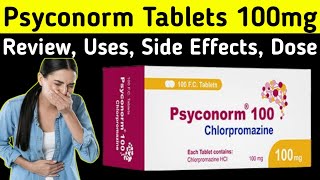 Chlorpromazine 100 mg tablet uses  Psyconorm Tablets Review  Uses Side Effects Dose warning [upl. by Attenra]