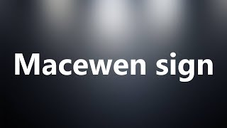 Macewen sign  Medical Definition and Pronunciation [upl. by Aicilev982]