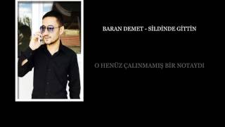 BARAN DEMET  SİLDİNDE GİTTİN [upl. by Gabbert]